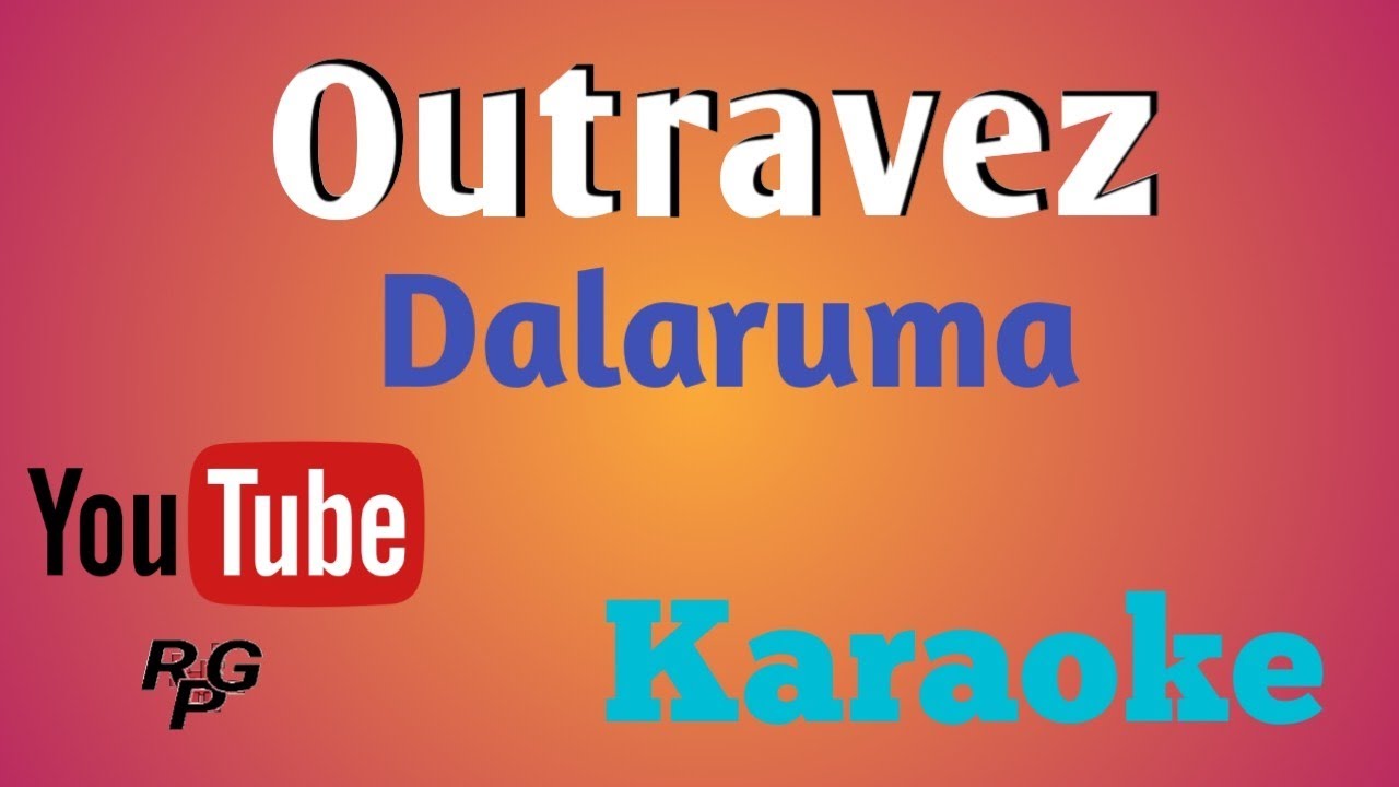 Dalaruma - Outravez ( karaoke version ) by Rpgmusicchannel #karaoke #Tetun