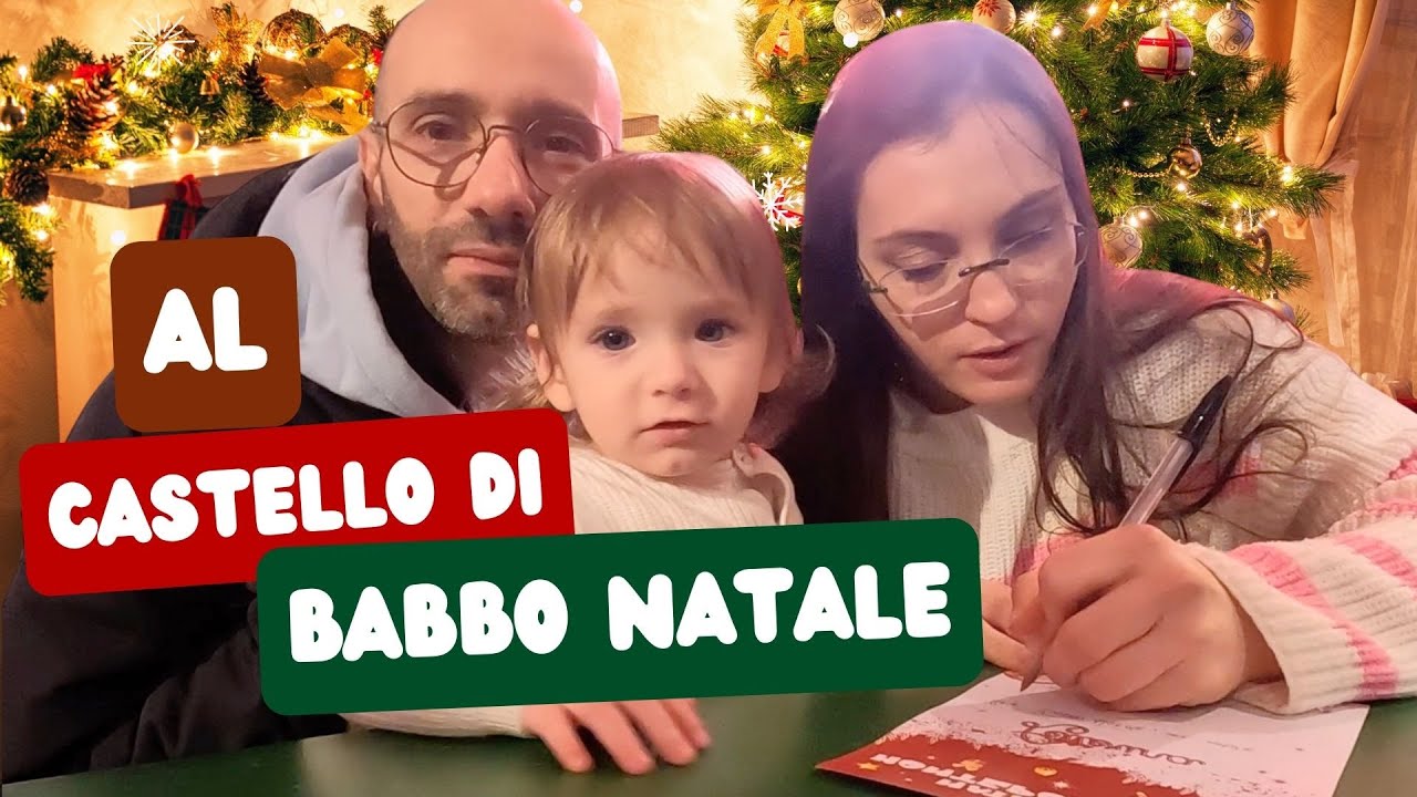 ANDIAMO DA BABBO NATALE QUELLO VERO - Castello di Babbo Natale a Montepulciano