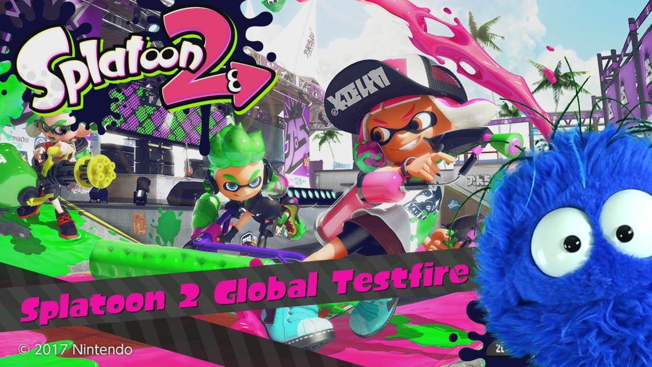 Splatoon 2 Global Testfire! Let's Splort Some Squidders!