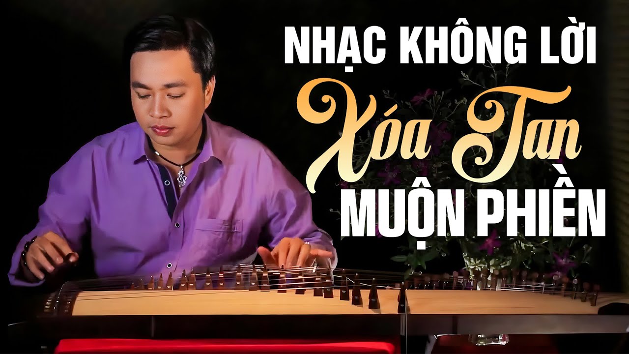 NHẠC KHÔNG LỜI MỞ NGHE MỖI NGÀY XÓA TAN MUỘN PHIỀN | Hòa Tấu Không Lời Hoàng Duy Hay Nhất