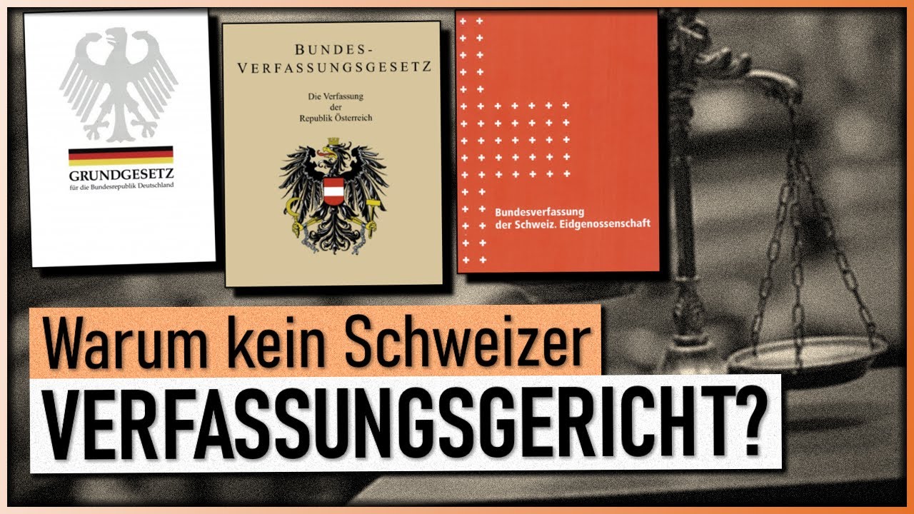 Das Verfassungsgericht | Warum hat die Schweiz keines?