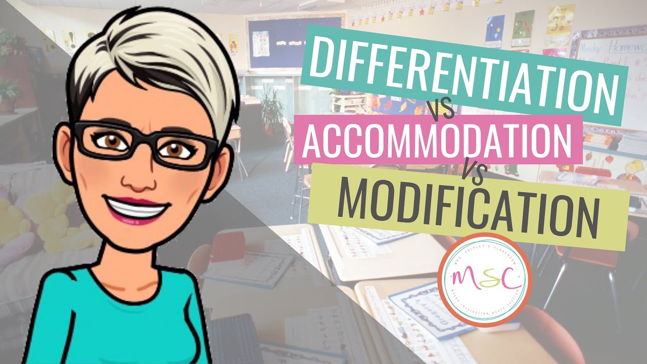 Differentiation vs Accommodation vs Modification