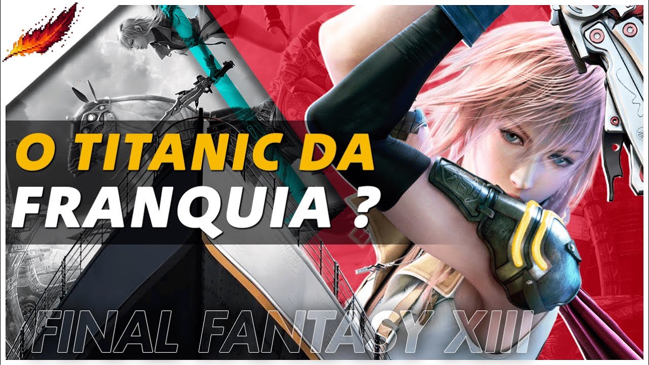 O que deu errado em Final Fantasy XIII?