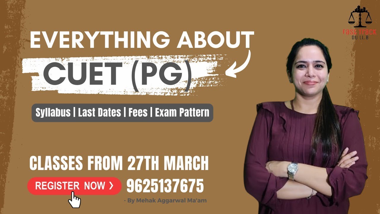 Everything about CUET (PG) | Fast Track Batch 2023 by Mehak Aggarwal | DU LL.B | Law Entrance Exam