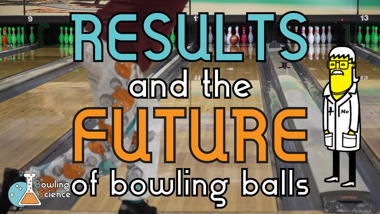 Bowling Science Episode 15: Radical RESULTS and the FUTURE of Bowling Balls w/ MO PINEL