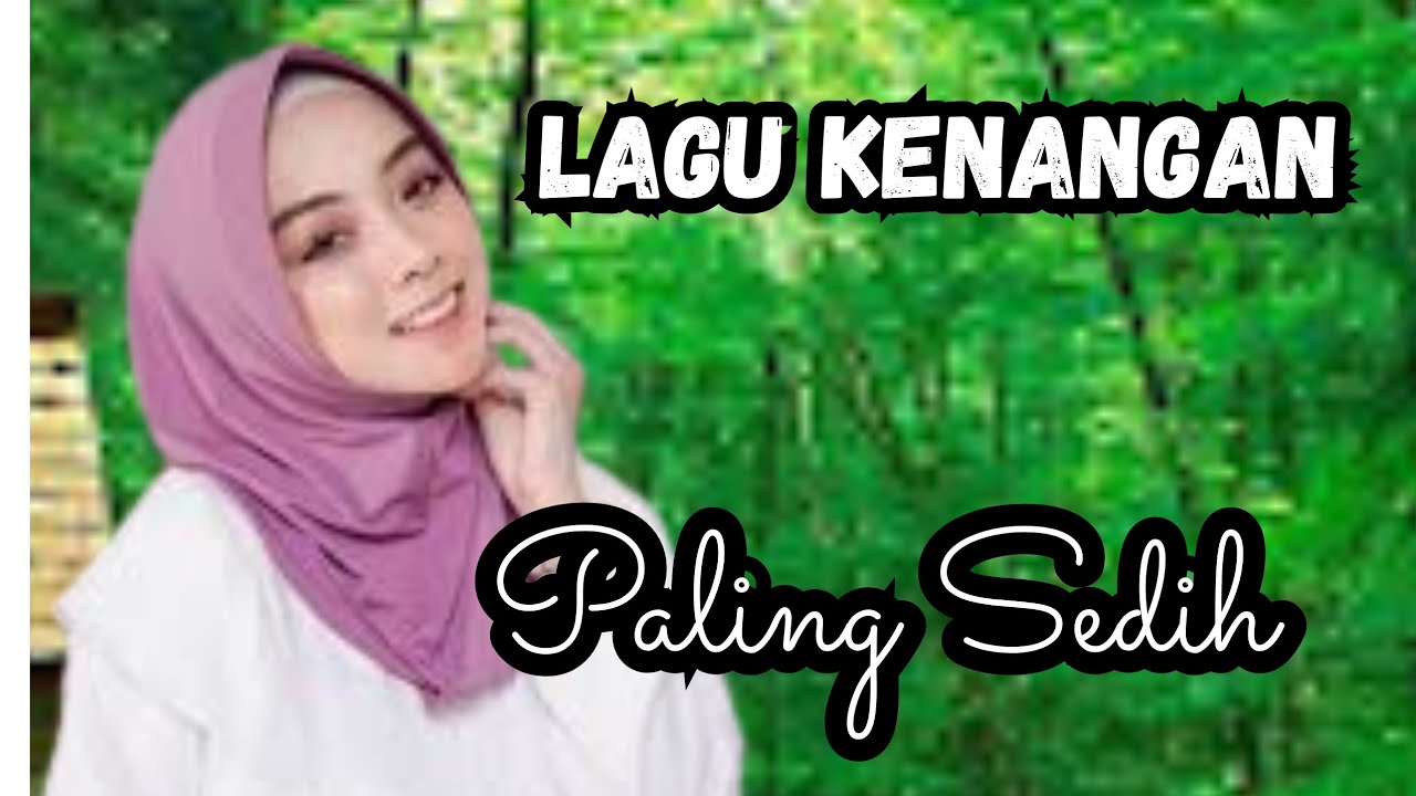 Lagu nostalgia paling sedih bikin patah hati💔