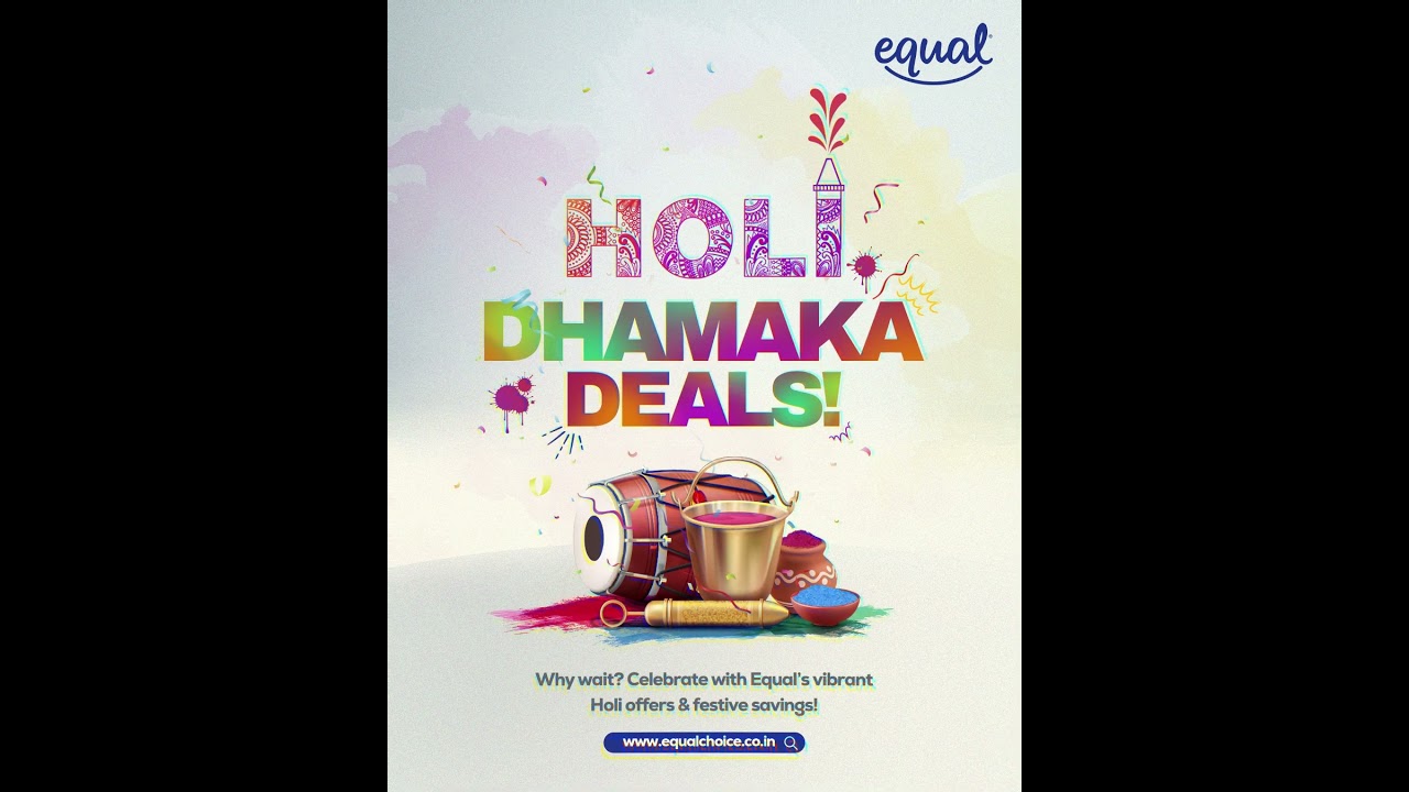Holi Dhamaka Deals! Shop now, link is in the description. #Equal HoliDhamaka #HoliOffers #SaveBig