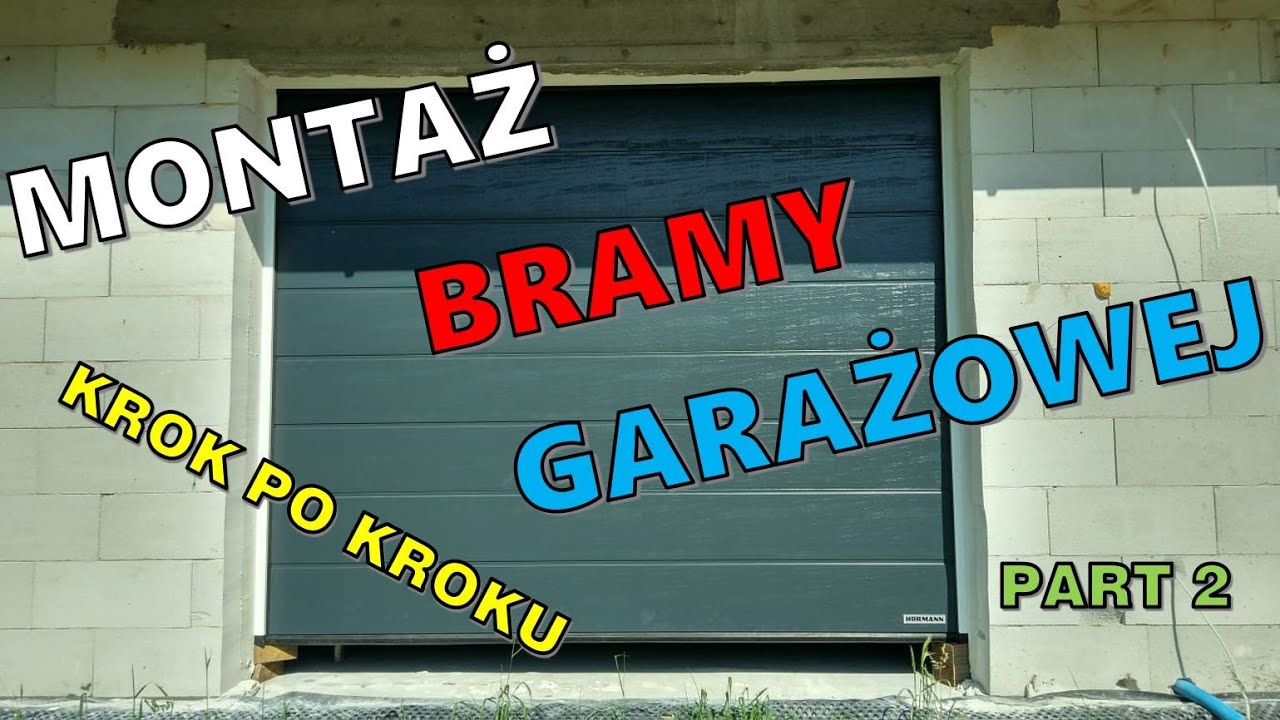 #HÖRMANN Część 2. Samodzielny montaż bramy garażowej segmentowej. Panele do bramy. #ZróbToSam