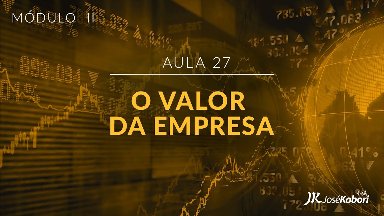 Valuation - O Valor da Empresa - O Investidor de Alta Performance
