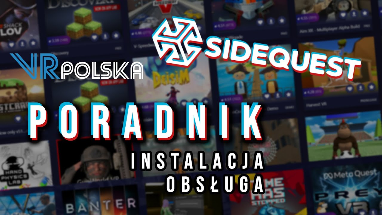 Sidequest - instalacja i obsługa | PORADNIK VR Polska