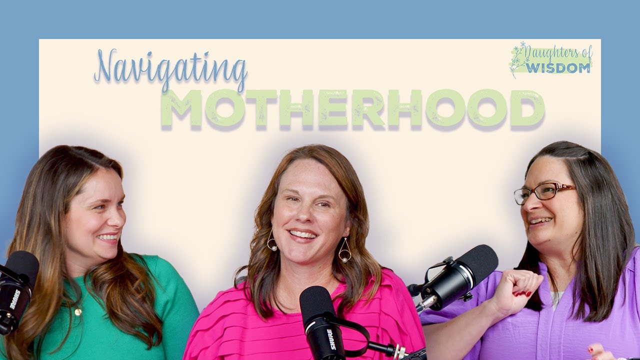 The Heart of Mothering | Daughters of Wisdom