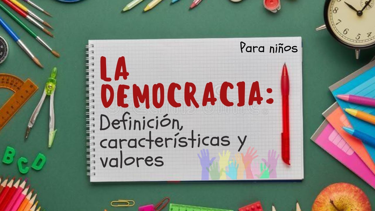 DEMOCRACIA PARA NIÑOS | Definición, características y valores