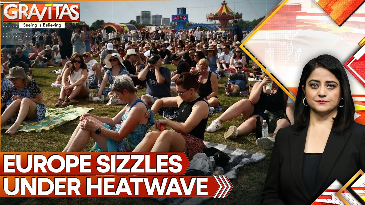 Europe's Heatwave Linked to Over 1,300 Deaths: WHO Issues Fresh Warning | GRAVITAS