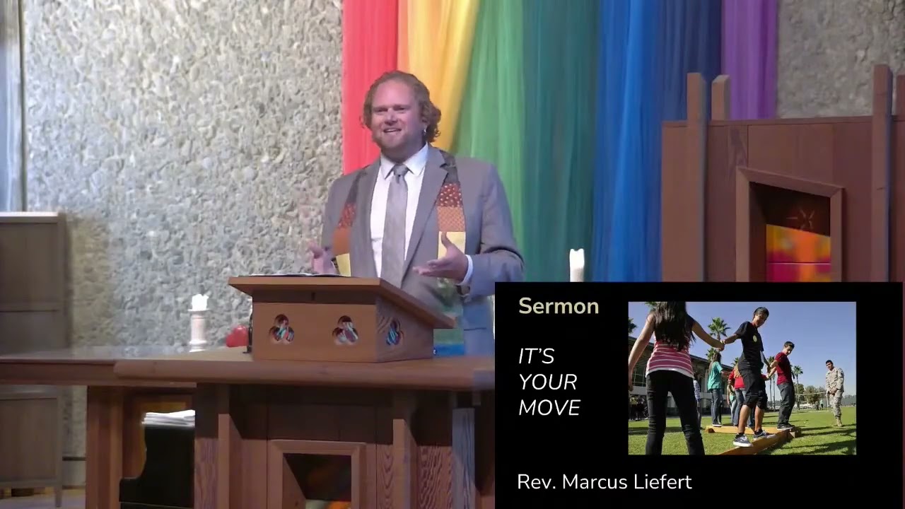 (Sermon only) IT’S YOUR MOVE Unitarian Universalist Church of Berkeley August 10, 2025