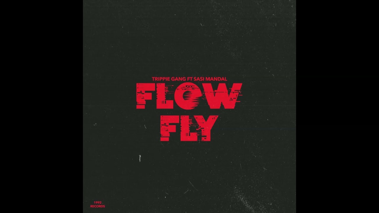 Flow Fly - Trippie Gang (YOUNGE X SEVAK) Ft Sasi Mandal (Prod By Leugain Beatz)