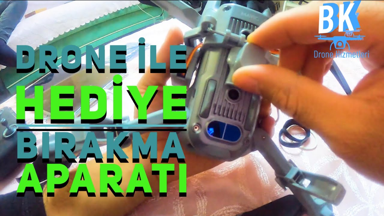 DRONE İLE HEDİYE BIRAKMA APARATI
