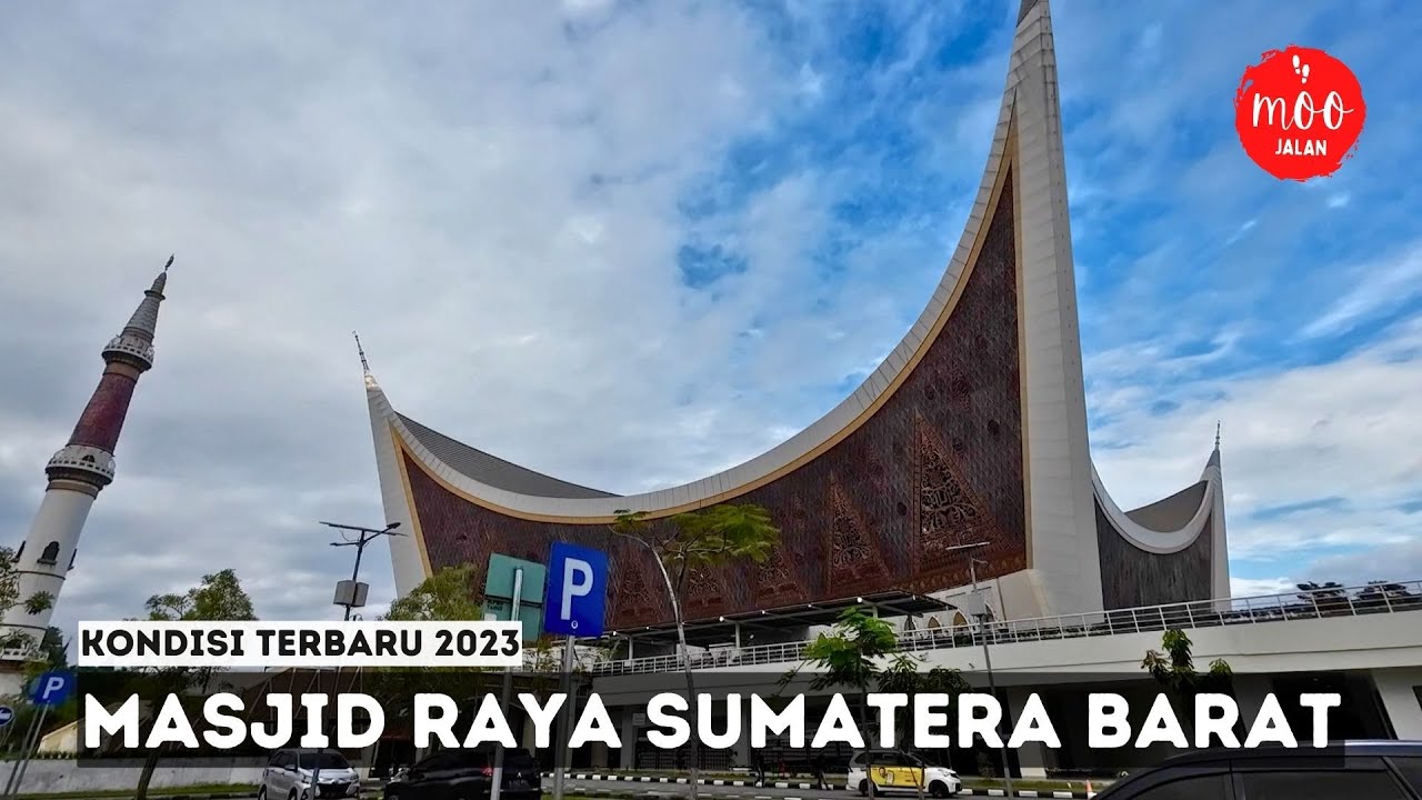 MASJID RAYA SUMATERA BARAT Di Kota Padang yang Megah & Unik - Kondisi Terbaru Tahun 2023