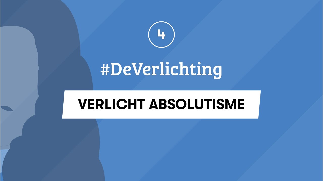 4 | GESCHIEDENIS EXAMEN | VERLICHT ABSOLUTISME | #DeVerlichting