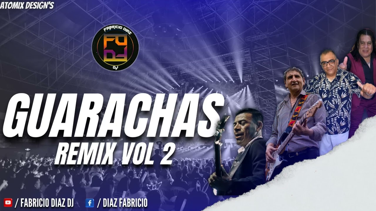 🥵 GUARACHAS REMIX #2 🍷🤯 - FABRICIO DIAZ DJ🎧(Jorge Daniel, Los Bonys, Dany Hoyos, Alejandro Veliz🎚)