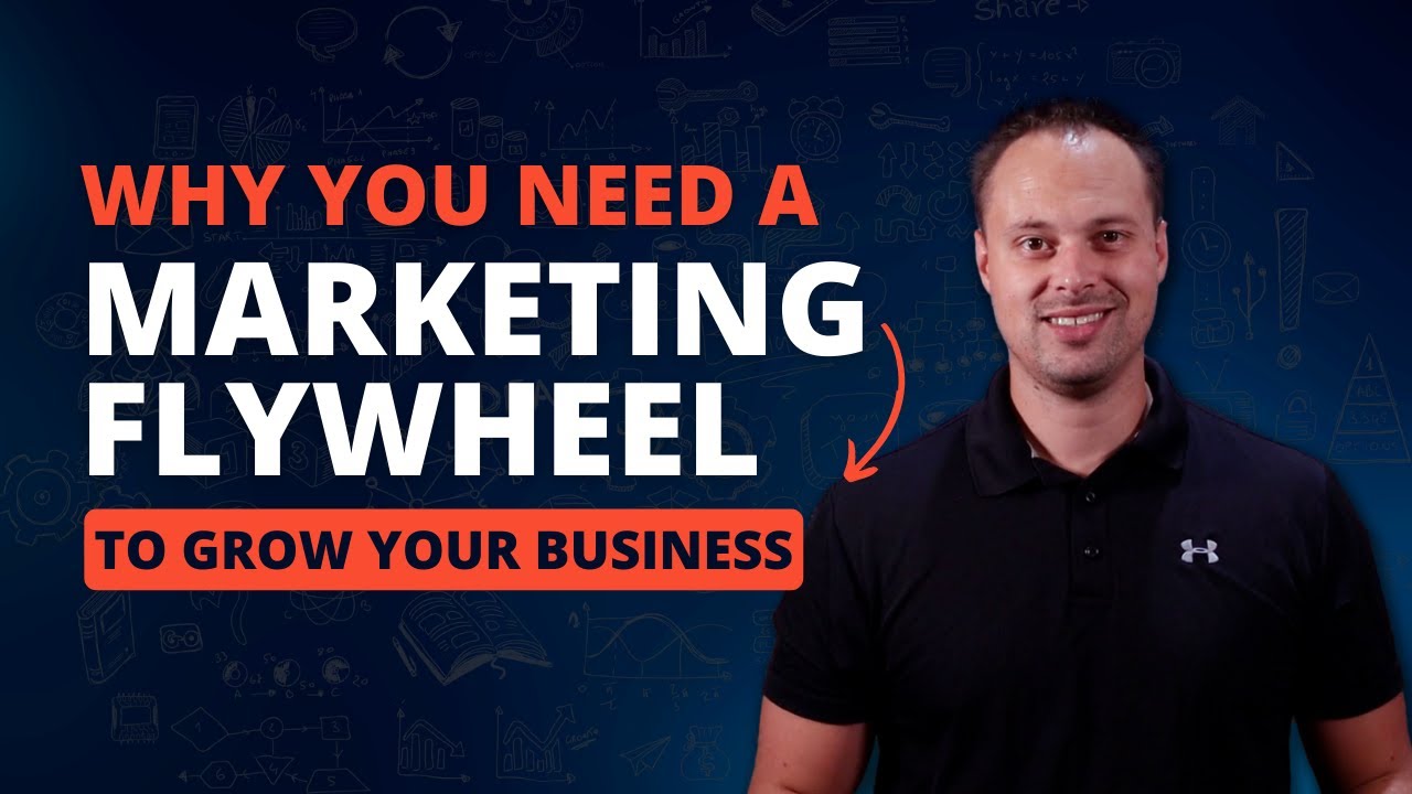 Building A Marketing Flywheel Will Grow Your Business! Here's How