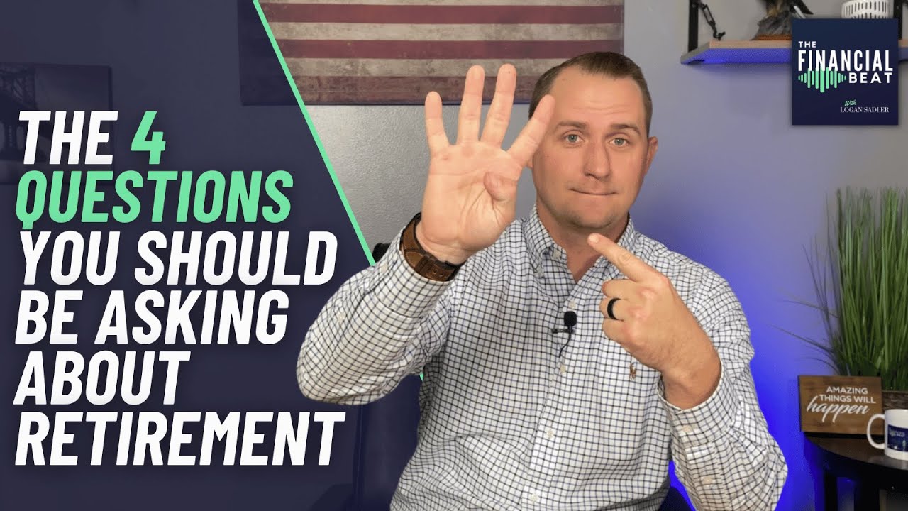 The 4 Questions You Should Be Asking About Your Retirement Plan