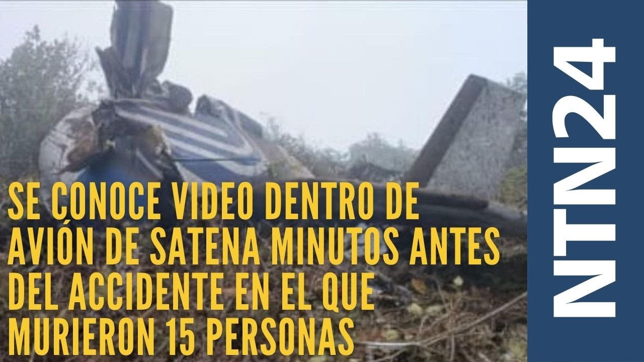 Se conoce video dentro de avión de Satena minutos antes del accidente en el que murieron 15 personas