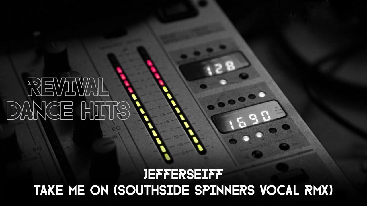 Jefferseiff - Take Me On (Southside Spinners Vocal RMX) [HQ]