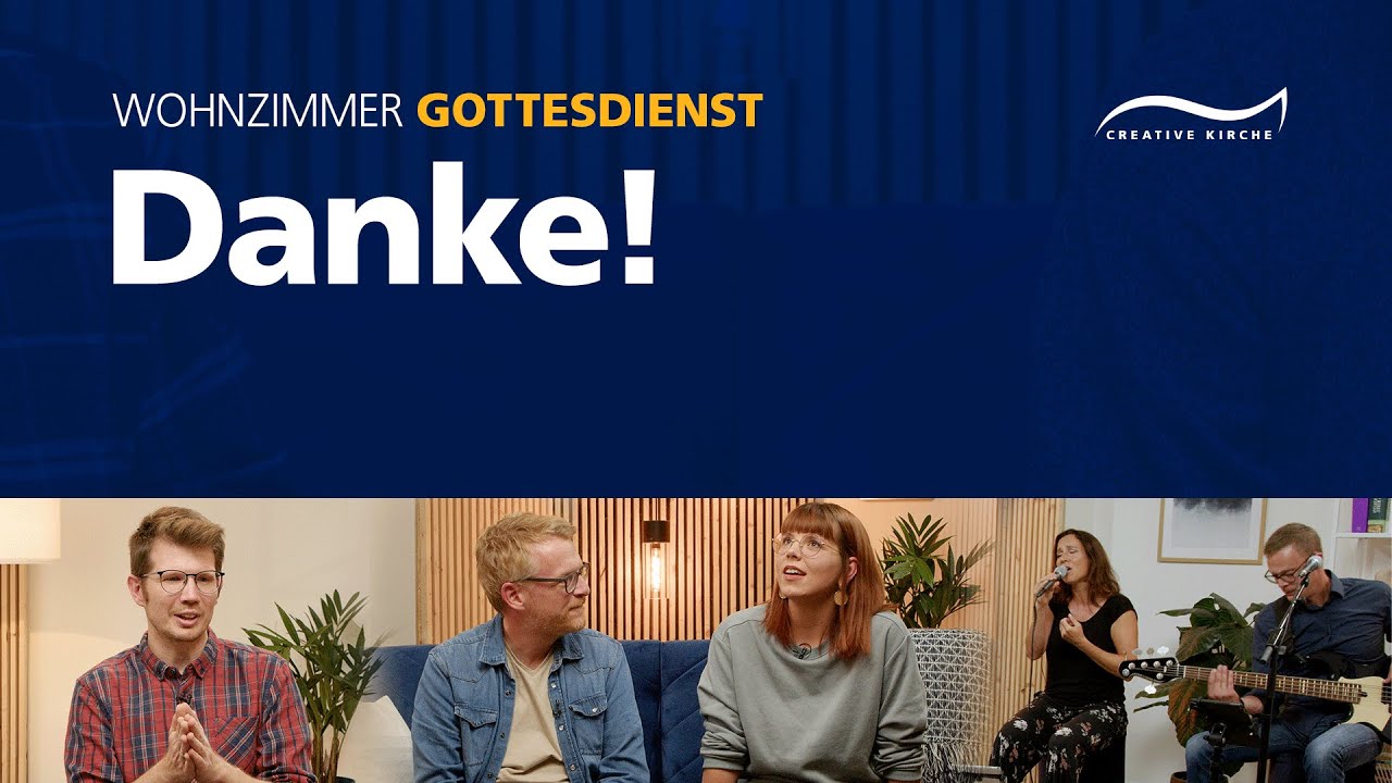Dankbarkeit empfinden und besser leben | Wohnzimmer Gottesdienst