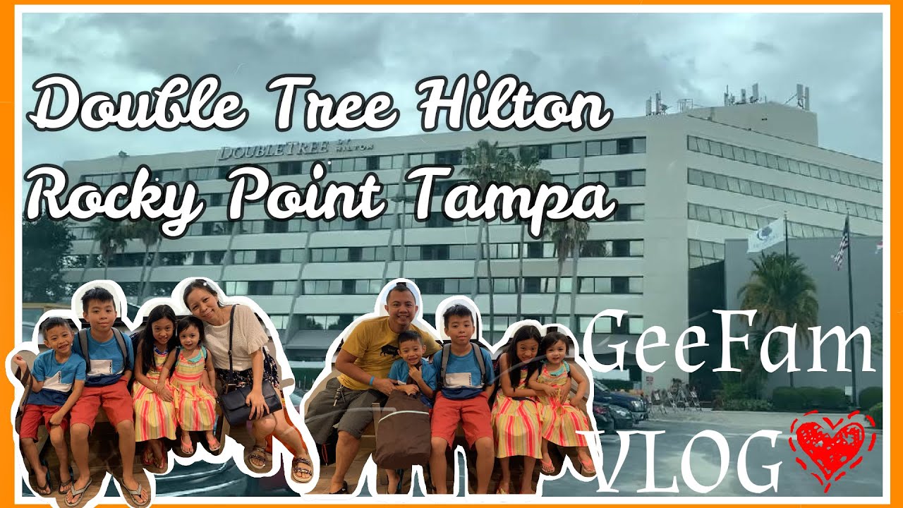 DoubleTree by Hilton Hotel Tampa Rocky Point Waterfront Tampa Florida 2020 | Lovely stay #GeeFamVlog