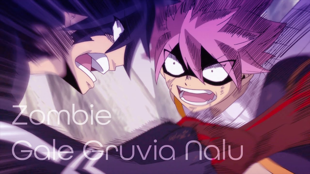 [AMV Fairy Tail - Gale Gruvia & Nalu in Final Season] Zombie - Nightcore