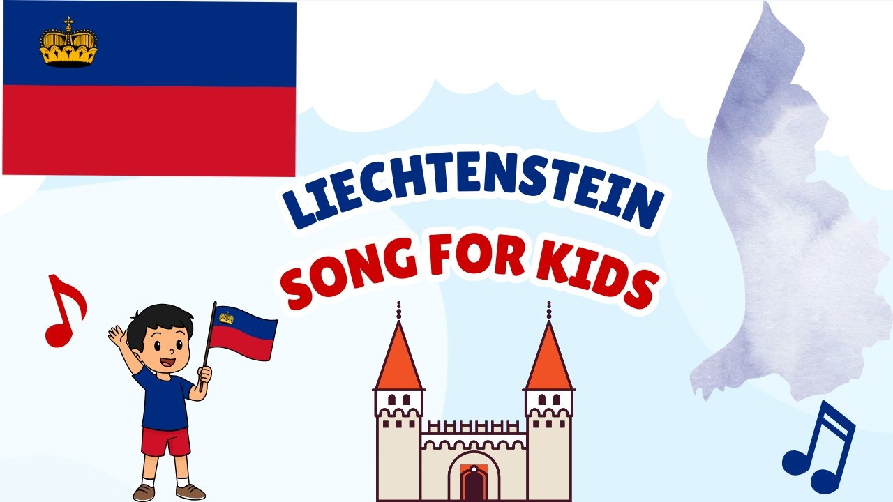 Liechtenstein Song for Kids | Learn About Liechtenstein | Europe Geography