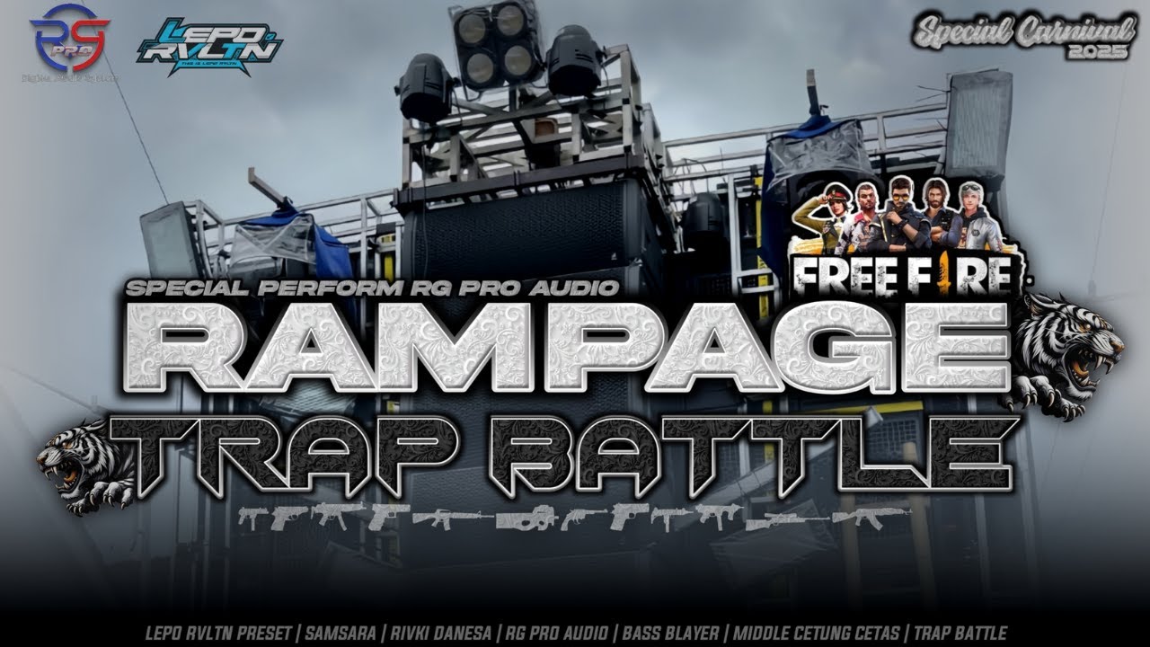 DJ RAMPAGE FREE FIRE TRAP BATTLE CETAS CETANG ANTI KETULUP | LEPO RVLTN