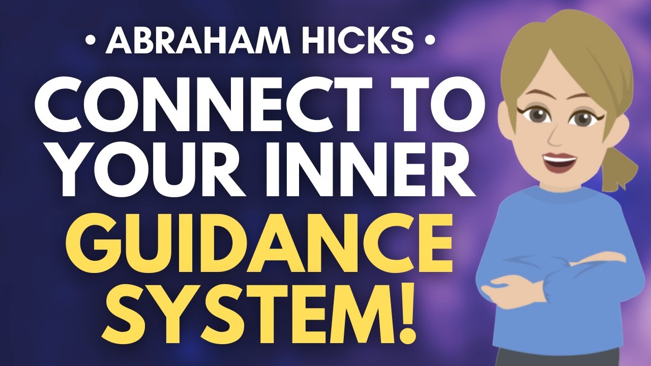 Connect To Your Inner Guidance System That Never Fails! 🌟 Abraham Hicks 2025