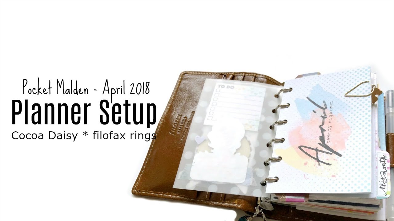 Filofax Malden Pocket: April 2018 Setup * Cocoa Daisy * AnniePlansPrintables
