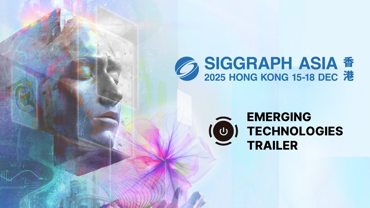 SIGGRAPH Asia 2025 &ndash; Emerging Technologies Trailer