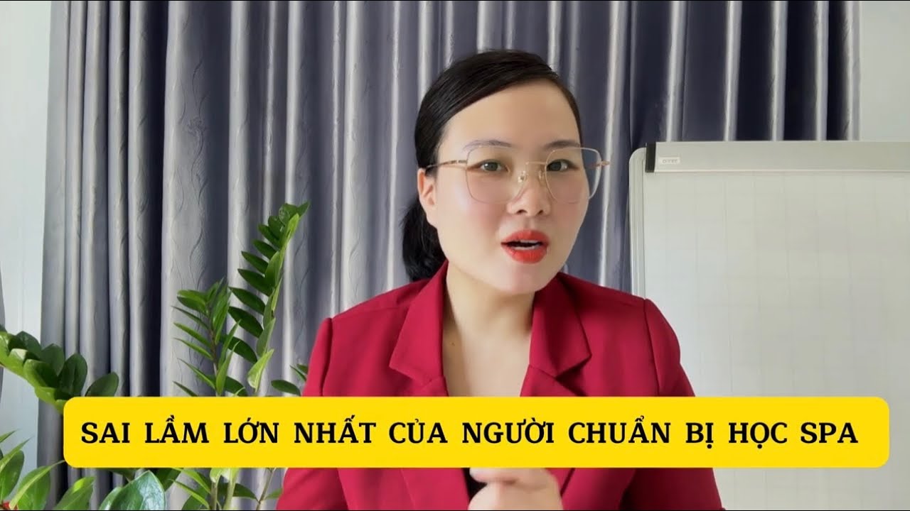 Sai lầm lớn nhất của người sắp học spa nếu không muốn mất tiền? #hathithuvan #daotaonghespa
