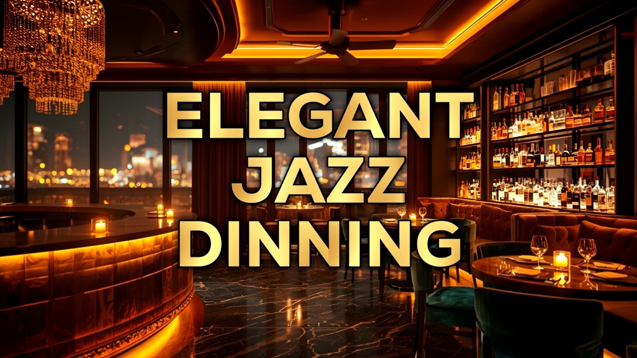 Elegant Bar Ambience with Smooth Jazz Music for Relaxing Luxury Dining Nights