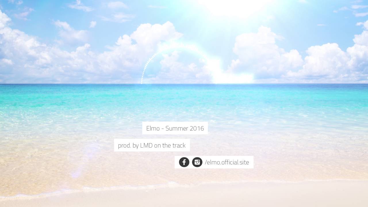 Elmo-Summer 2016 [Prod.LMD] Official Audio