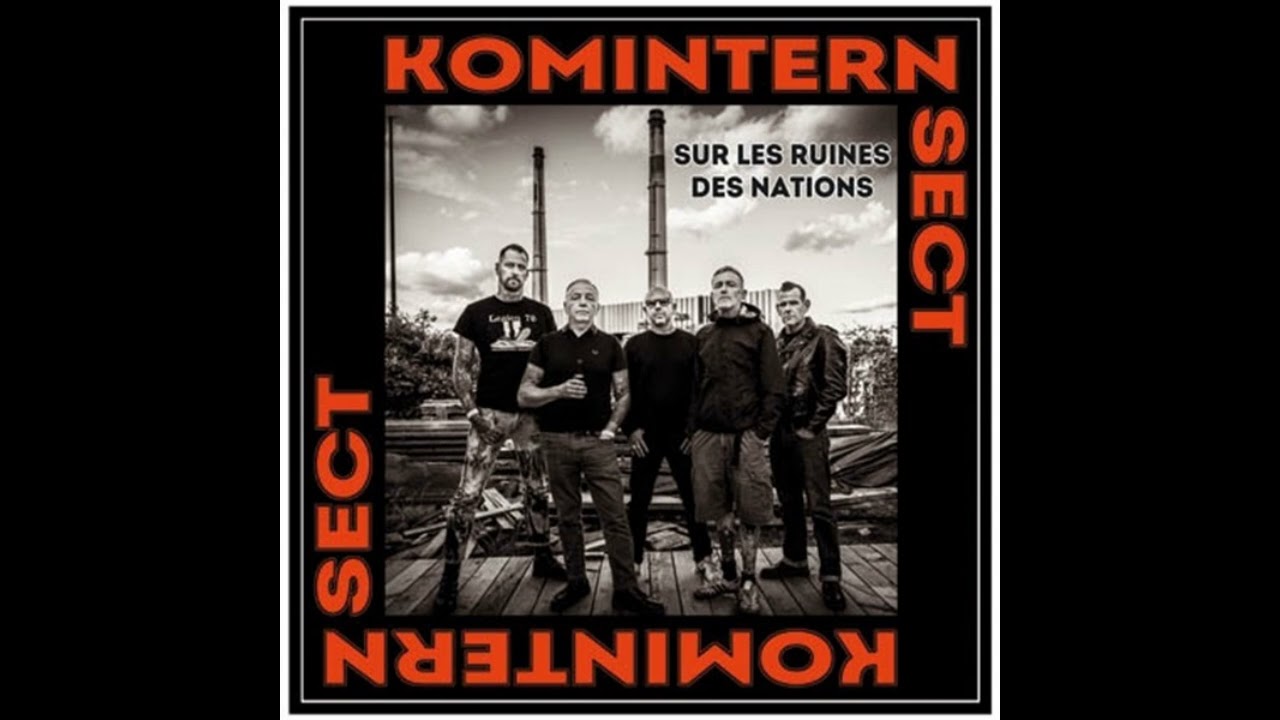 KOMINTERN SECT - Sur les ruines des nations (2024)