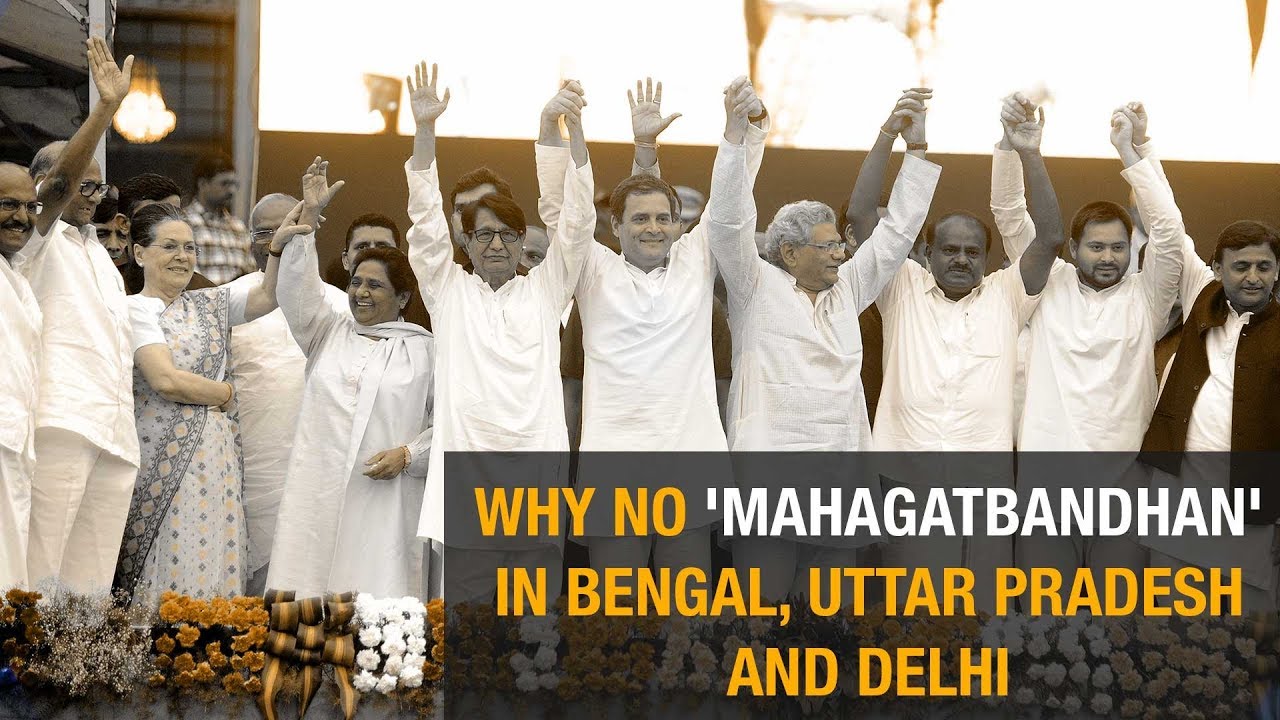 Lok Sabha polls 2019: Why no 'Mahagatbandhan' in Bengal, Uttar Pradesh and Delhi