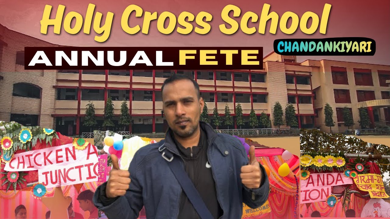 Holy Cross School Annual Fete Chandankiyari | @holycrossschoolchandankiya7831 
