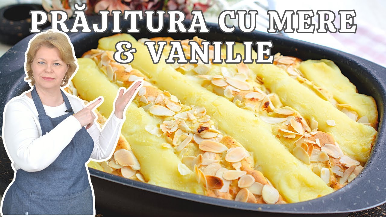🍎 Prăjitură cu mere și cremă de vanilie - rețeta simplă și delicioasă