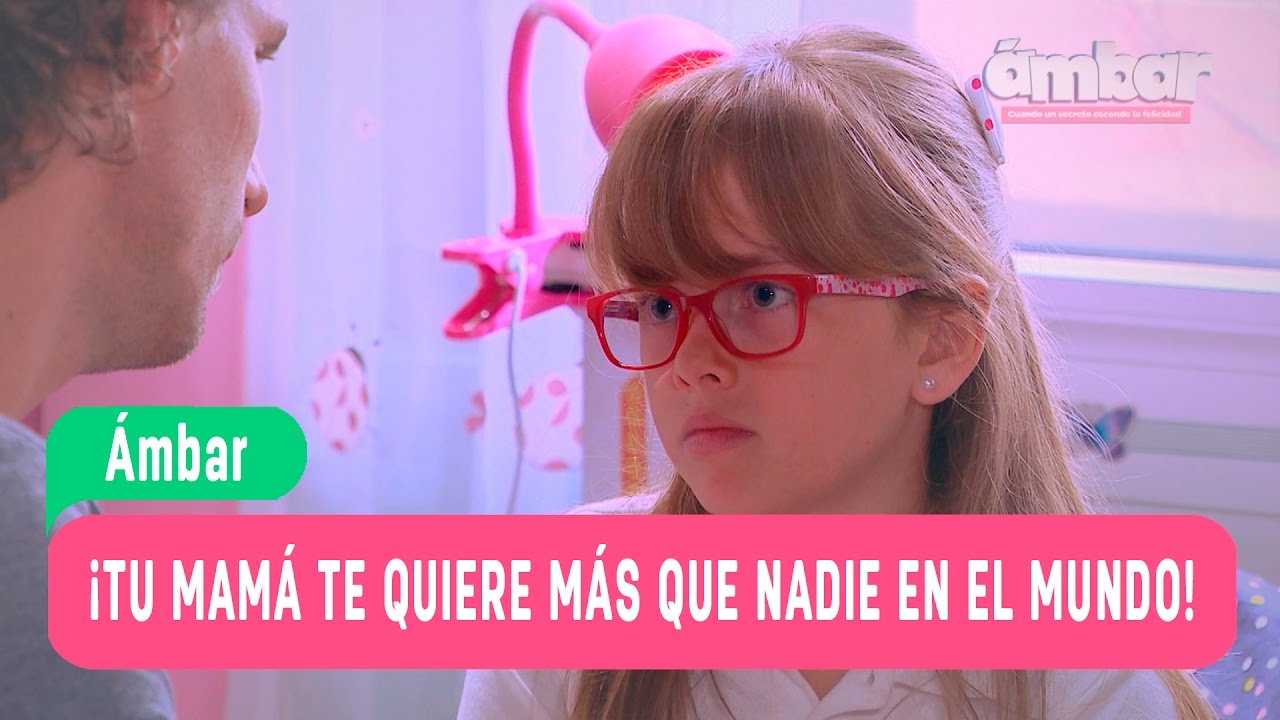 Las aventuras de Ámbar - ¡Tu mamá te quiere más que nadie en el mundo! / Capítulo 108