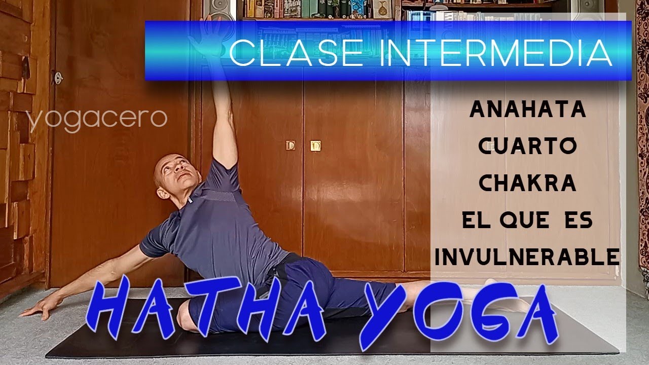 Clase de yoga intermedia. Dedicado al cuarto chakra, anahata 080925