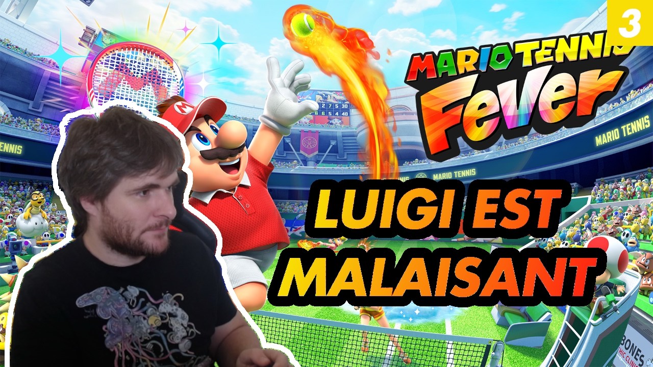 Luigi est MALAISANT (On fait le Tuto) - Mario Tennis Fever #3