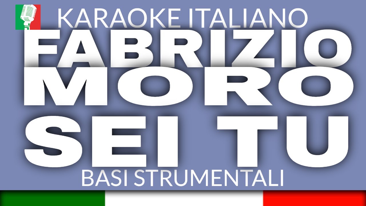 FABRIZIO MORO - SEI TU (KARAOKE SANREMO 2022) [base karaoke italiano]🎤
