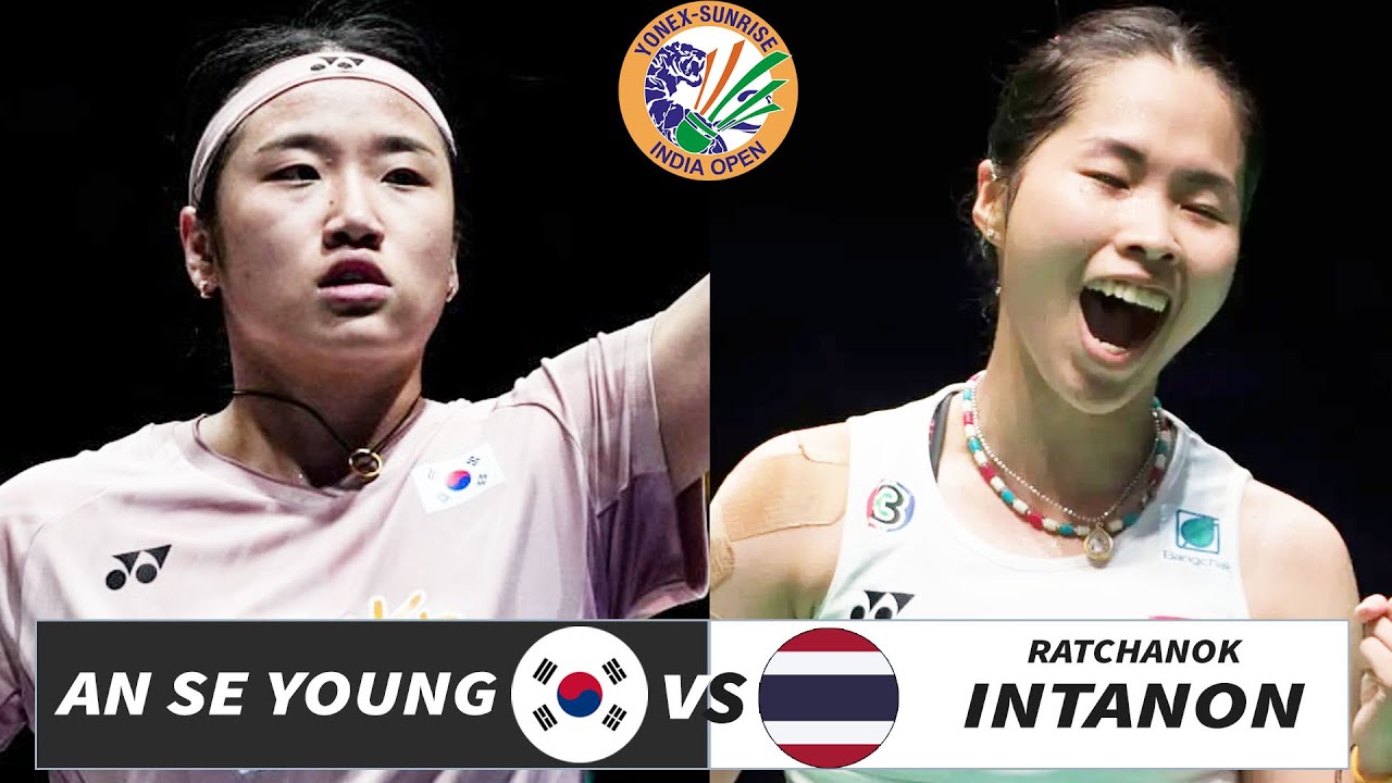AN Se Young (KOR) vs Ratchanok INTANON (THA) | YONEX-SUNRISE India Open 2026