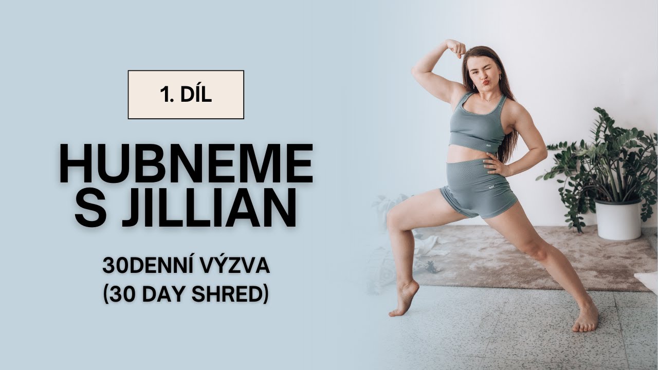 Hubneme s Jillian Michaels 1. d&iacute;l - 30 denn&iacute; v&yacute;zva (30 day shred) | Niky Namaste