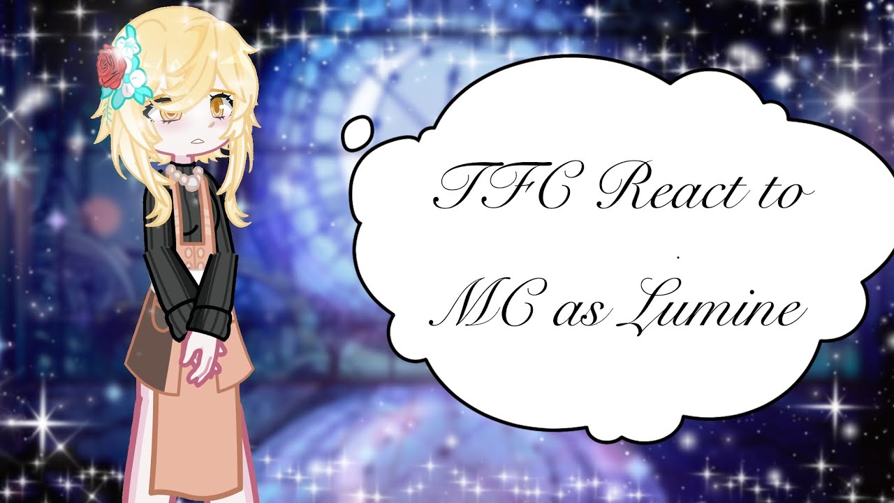 TFC React to MC as Lumine Pt2