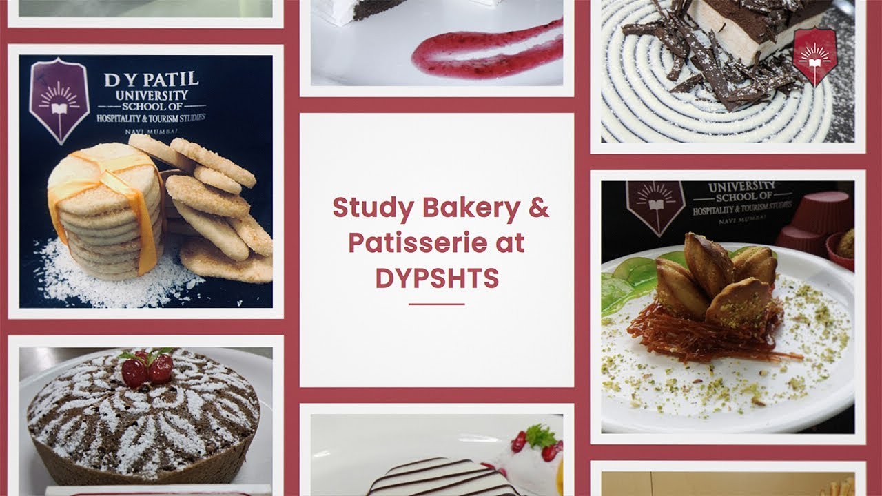 Study Bakery And Patisserie at DY Patil School of Hospitality and Tourism Studies